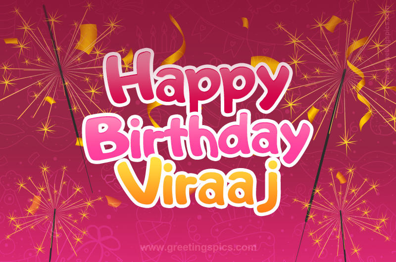 Happy Birthday Viraaj Image with sparklers