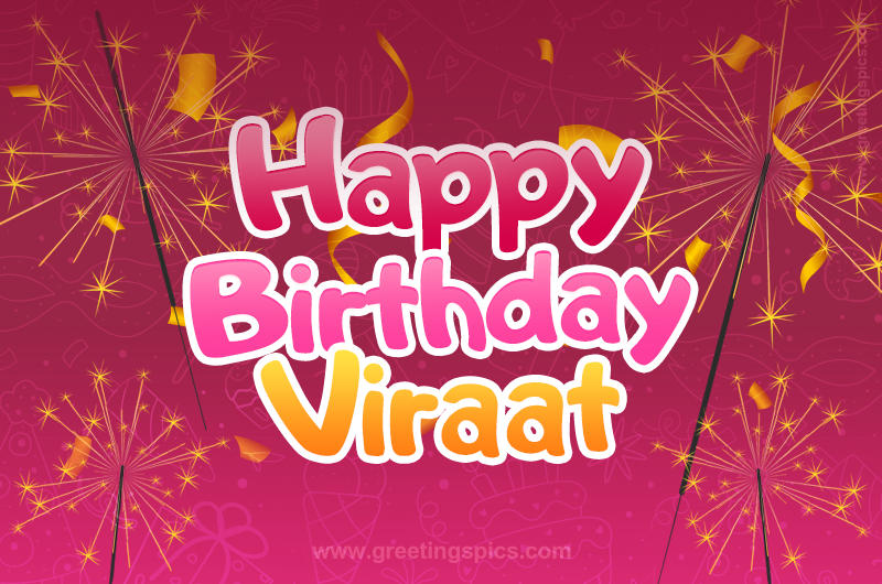 Happy Birthday Viraat Image with sparklers