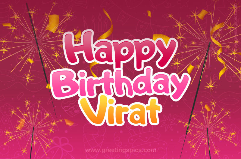 Happy Birthday Virat Image with sparklers