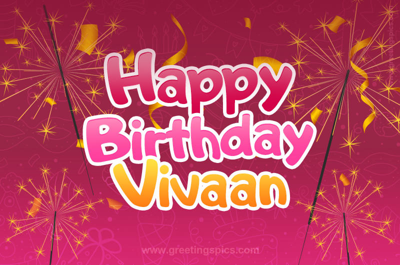 Happy Birthday Vivaan Image with sparklers