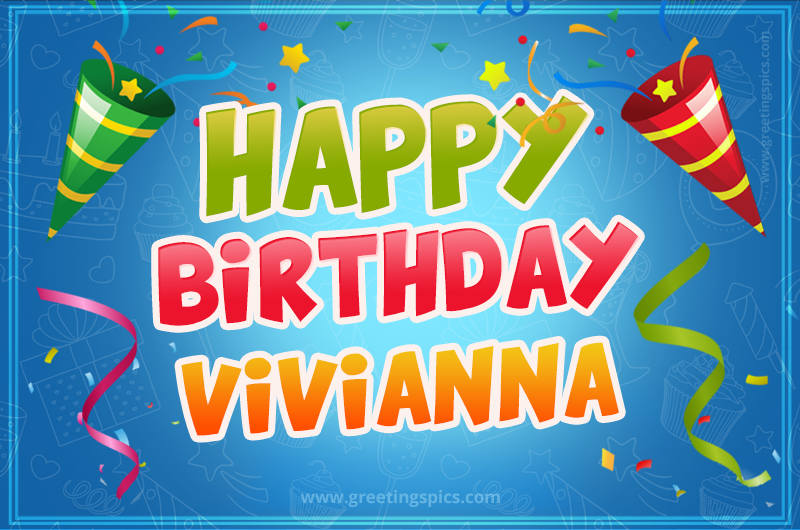 Happy Birthday Vivianna picture with confetti and party poppers