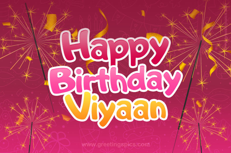 Happy Birthday Viyaan Image with sparklers