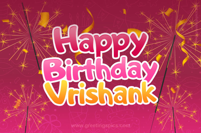 Happy Birthday Vrishank Image with sparklers