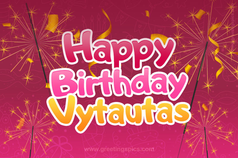 Happy Birthday Vytautas Image with sparklers