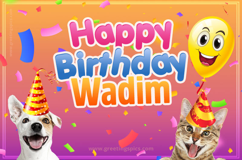 Happy Birthday Wadim Funny Image with cat and dog