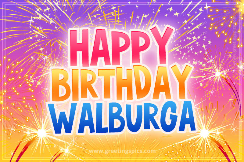 Happy Birthday Walburga Picture with fireworks