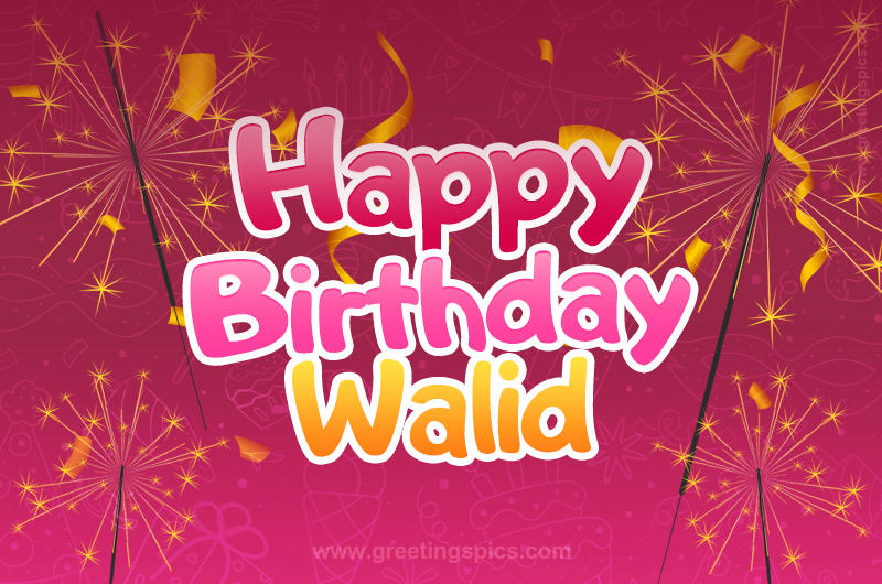 Happy Birthday Walid Image with sparklers