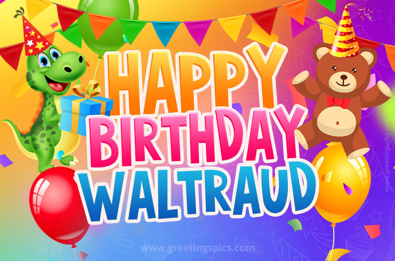 Happy Birthday Waltraud Image for a child with cute dinosaur and bear