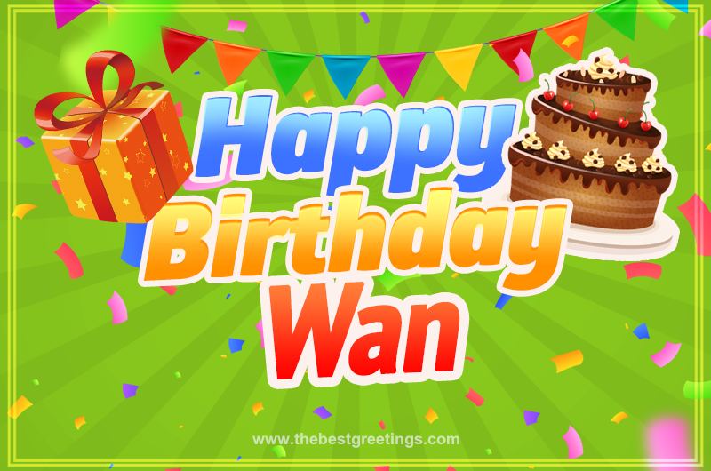 Happy Birthday Wan picture with flags, chocolate cake and gift box