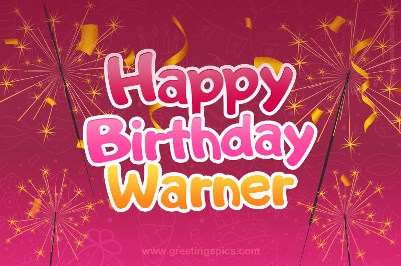 Happy Birthday Warner Image with sparklers