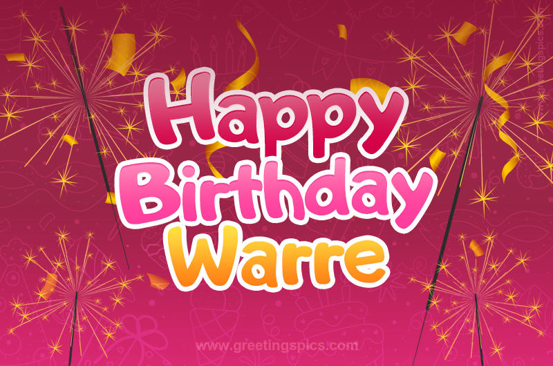 Happy Birthday Warre Image with sparklers