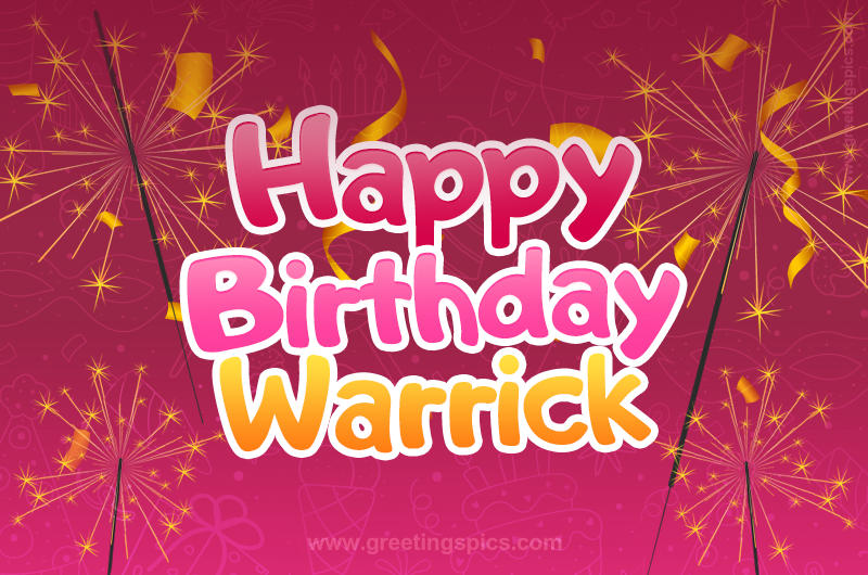 Happy Birthday Warrick Image with sparklers