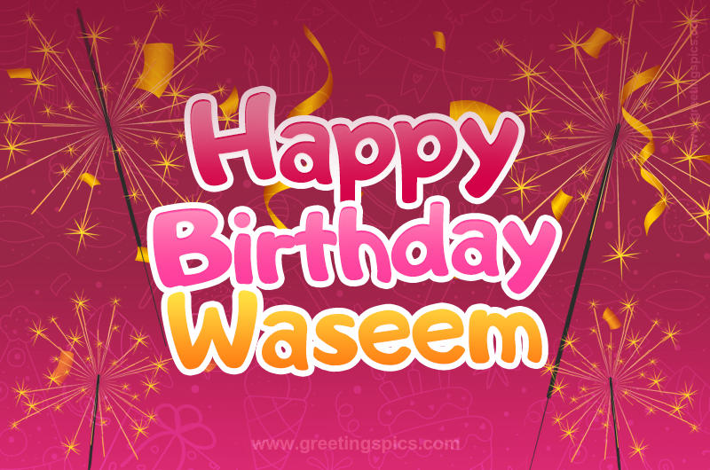 Happy Birthday Waseem Image with sparklers