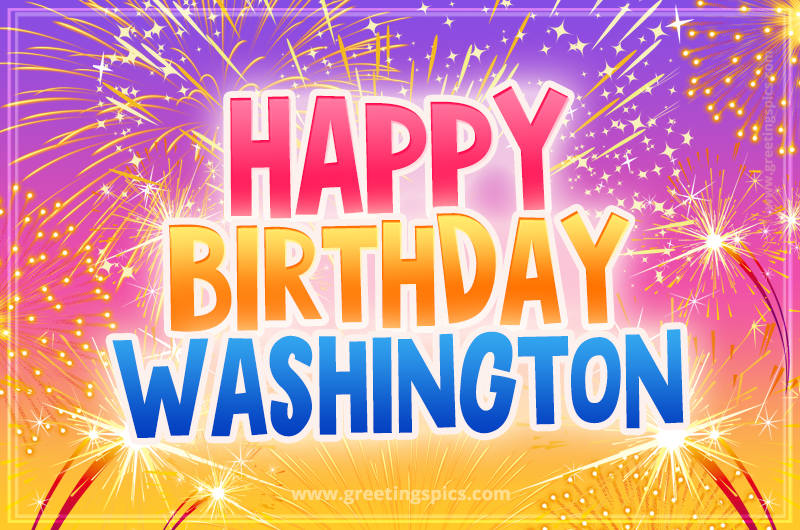 Happy Birthday Washington Picture with fireworks