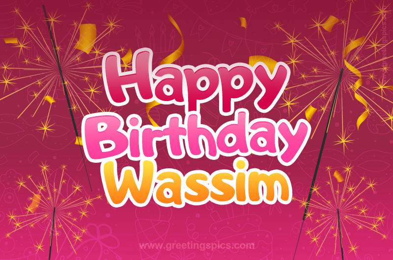 Happy Birthday Wassim Image with sparklers