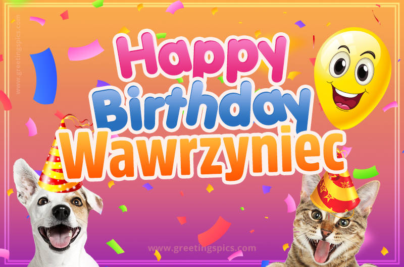 Happy Birthday Wawrzyniec Funny Image with cat and dog