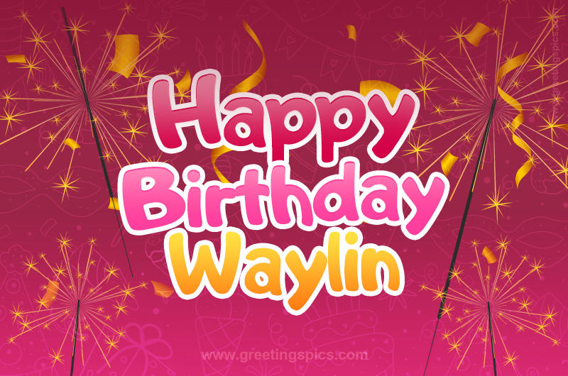 Happy Birthday Waylin Image with sparklers