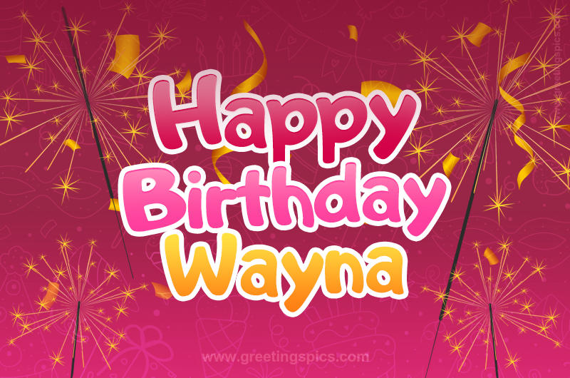 Happy Birthday Wayna Image with sparklers