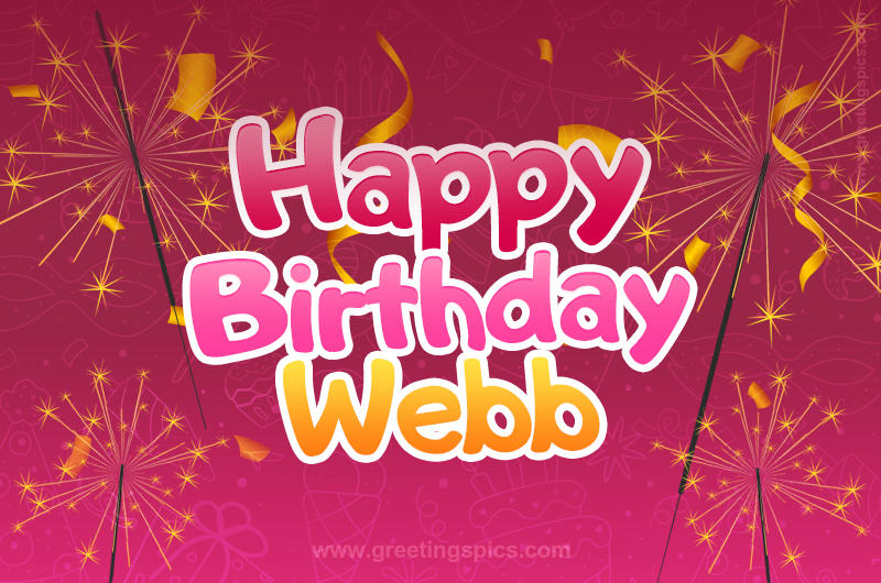 Happy Birthday Webb Image with sparklers