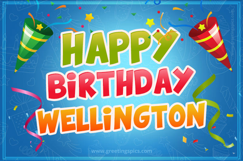 Happy Birthday Wellington picture with confetti and party poppers