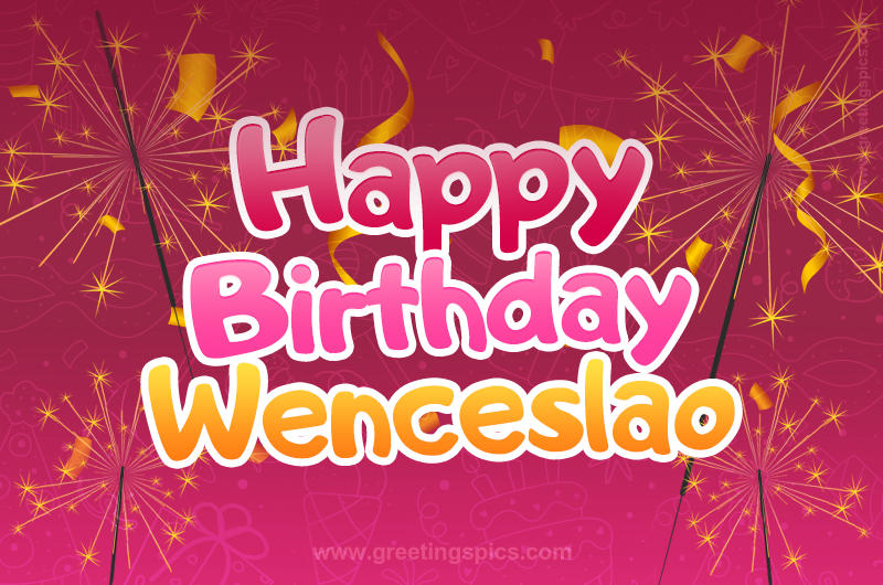 Happy Birthday Wenceslao Image with sparklers