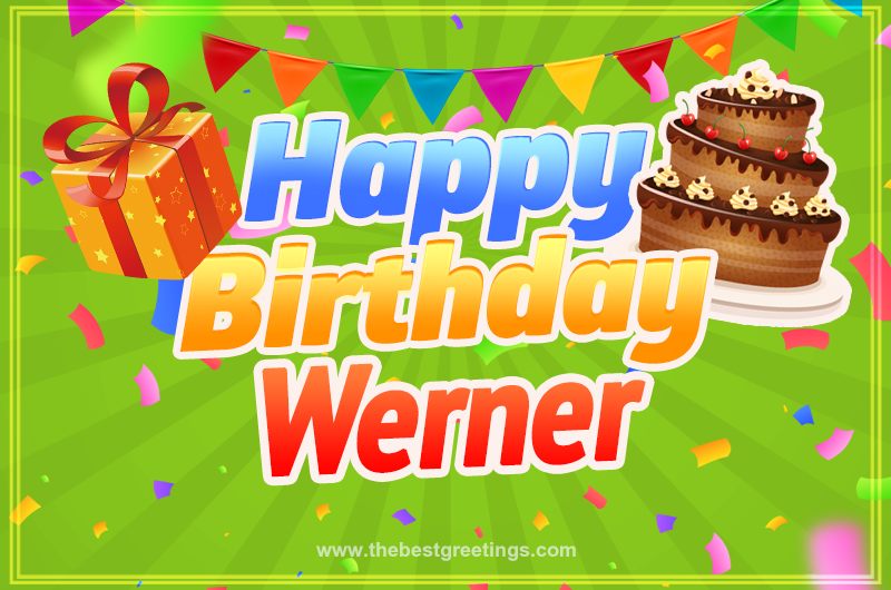 Happy Birthday Werner picture with flags, chocolate cake and gift box