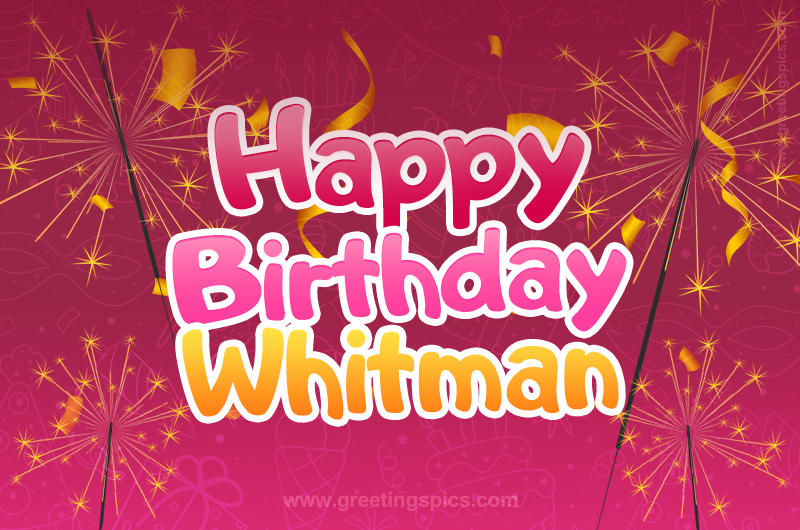 Happy Birthday Whitman Image with sparklers