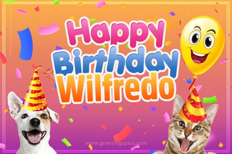 Happy Birthday Wilfredo Funny Image with cat and dog