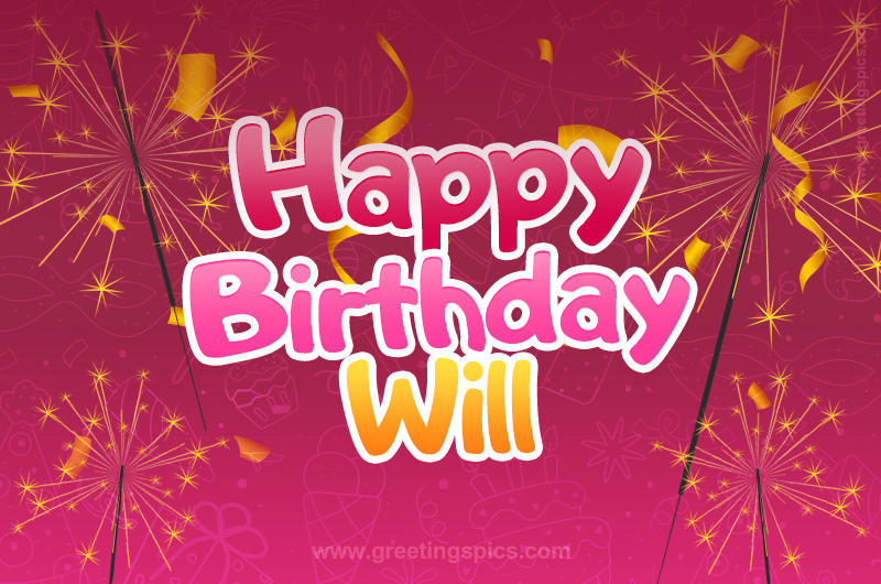 Happy Birthday Will Image with sparklers