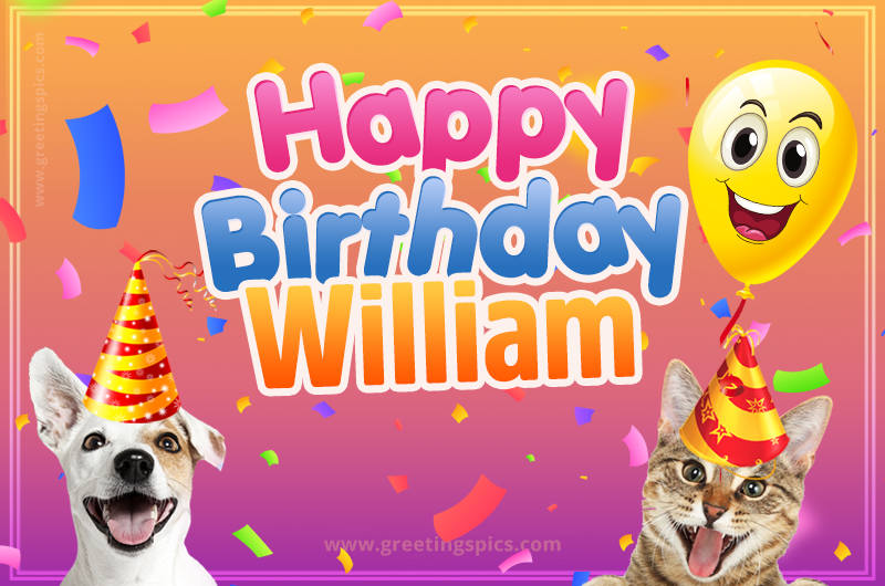 Happy Birthday William Funny Image with cat and dog