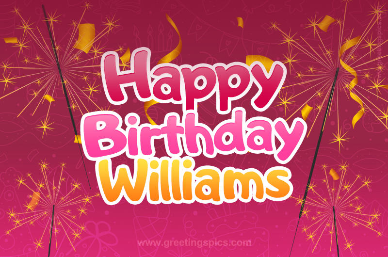 Happy Birthday Williams Image with sparklers