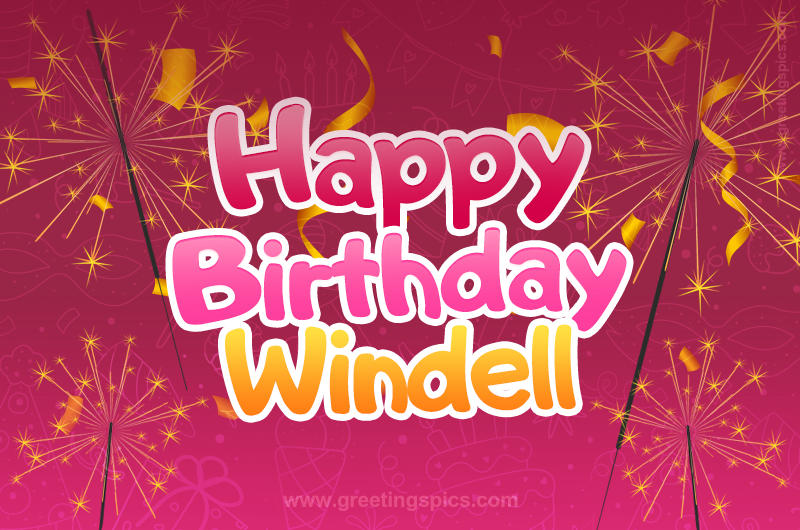 Happy Birthday Windell Image with sparklers