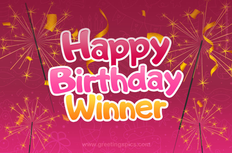 Happy Birthday Winner Image with sparklers