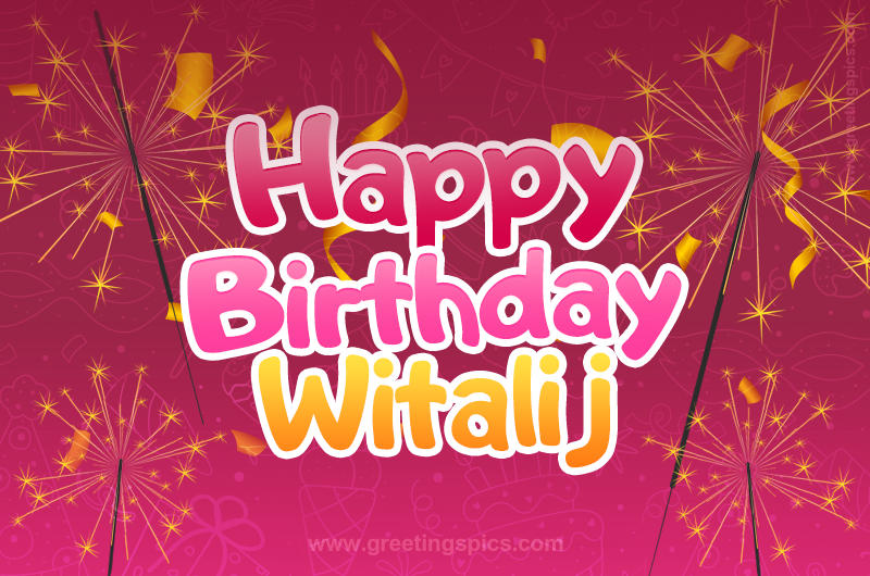 Happy Birthday Witalij Image with sparklers