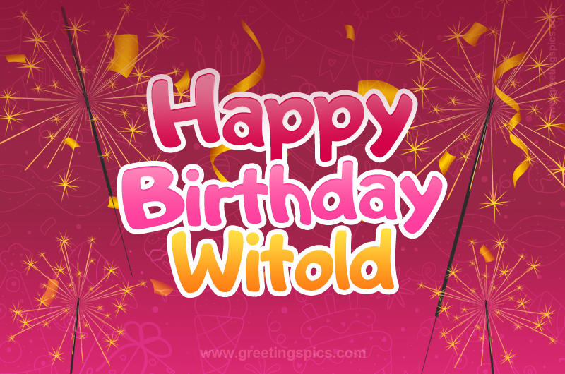 Happy Birthday Witold Image with sparklers