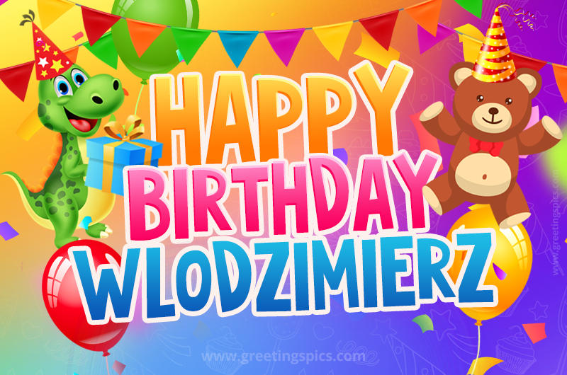 Happy Birthday Wlodzimierz Image for a child with cute baby dinosaur and bear