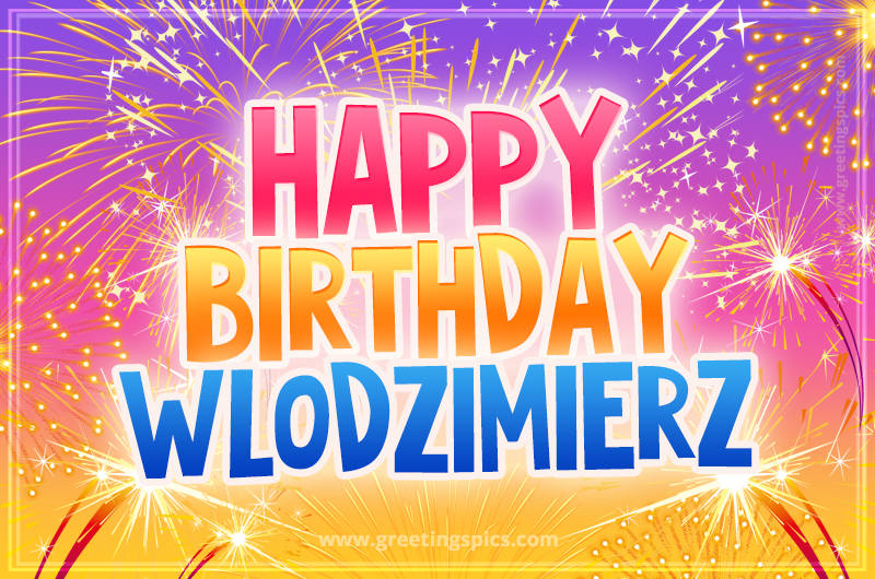 Happy Birthday Wlodzimierz Picture with fireworks