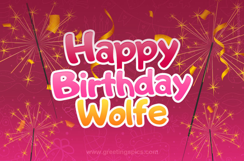 Happy Birthday Wolfe Image with sparklers