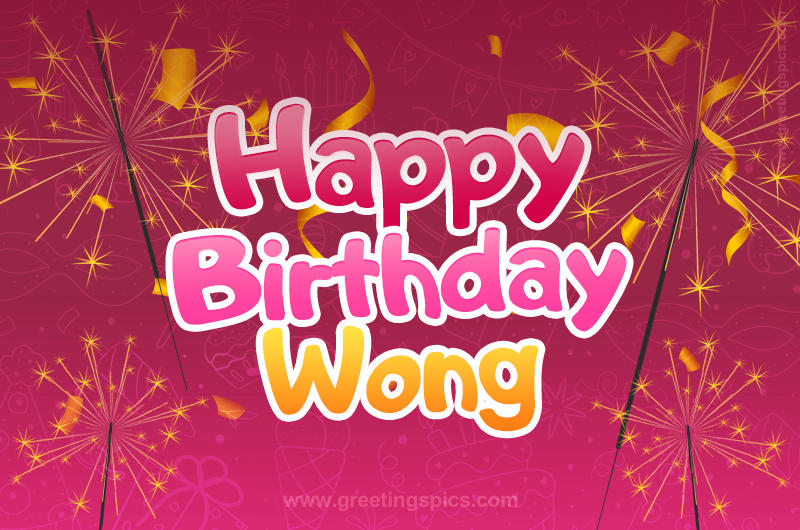 Happy Birthday Wong Image with sparklers