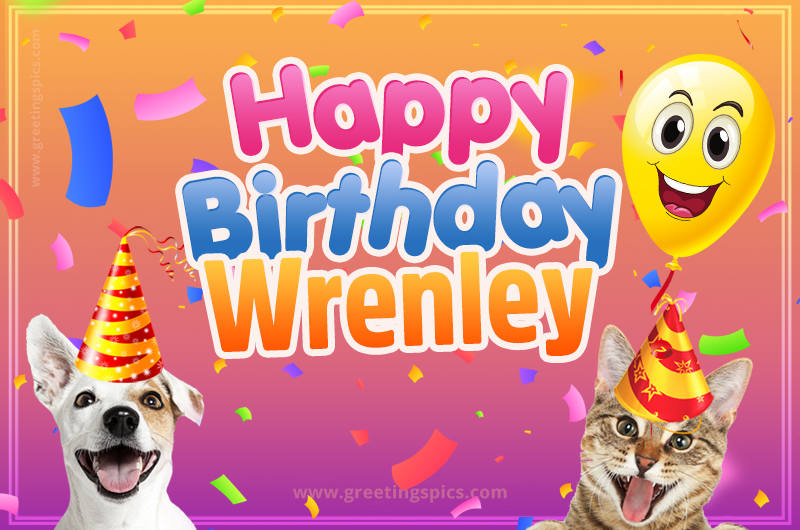 Happy Birthday Wrenley Funny Image with cat and dog