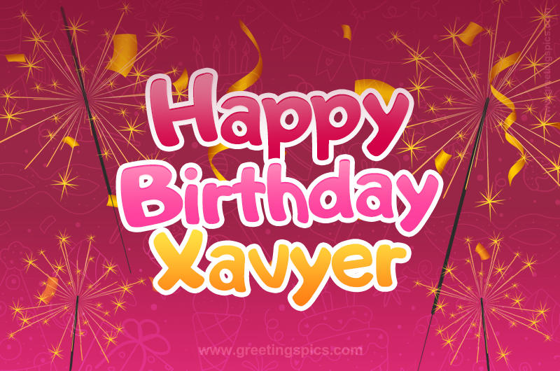 Happy Birthday Xavyer Image with sparklers