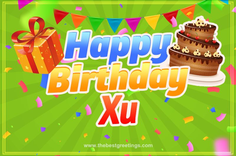 Happy Birthday Xu picture with flags, chocolate cake and gift box