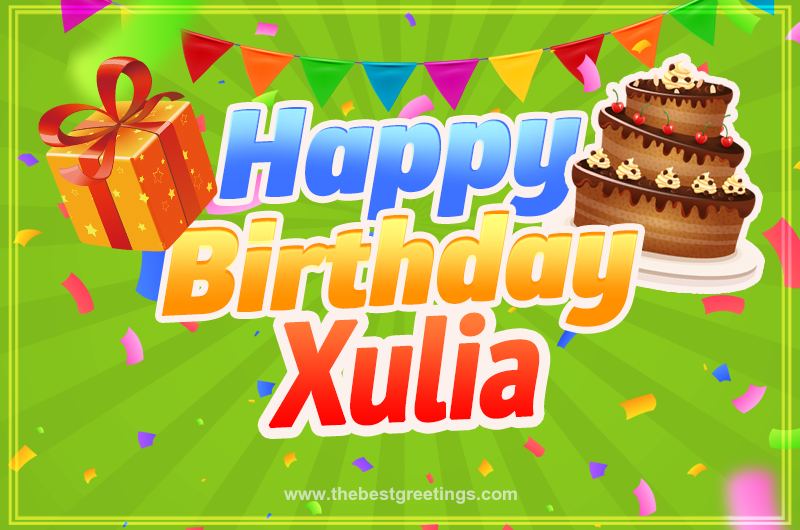 Happy Birthday Xulia picture with flags, chocolate cake and gift box