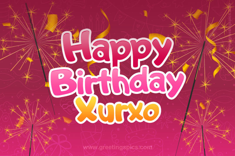 Happy Birthday Xurxo Image with sparklers