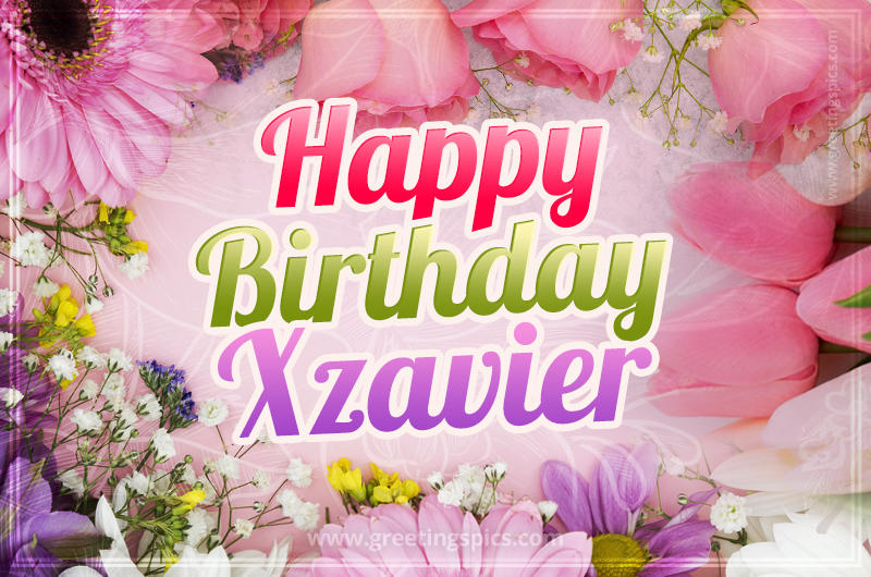 Happy Birthday Xzavier Picture with beautiful flowers