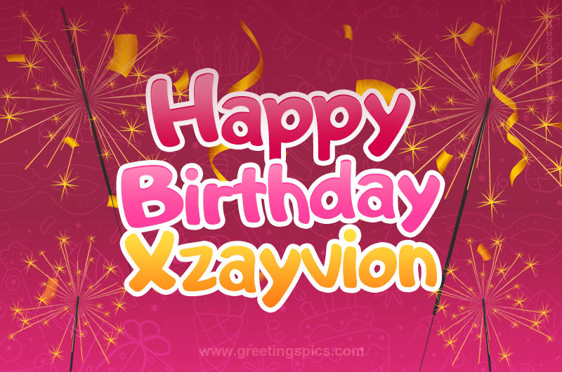 Happy Birthday Xzayvion Image with sparklers