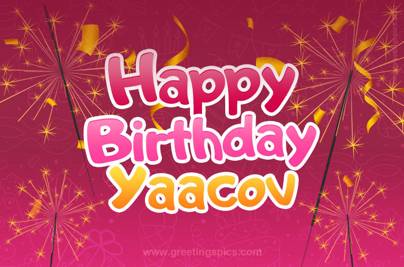 Happy Birthday Yaacov Image with sparklers