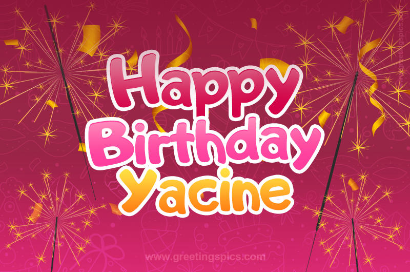 Happy Birthday Yacine Image with sparklers