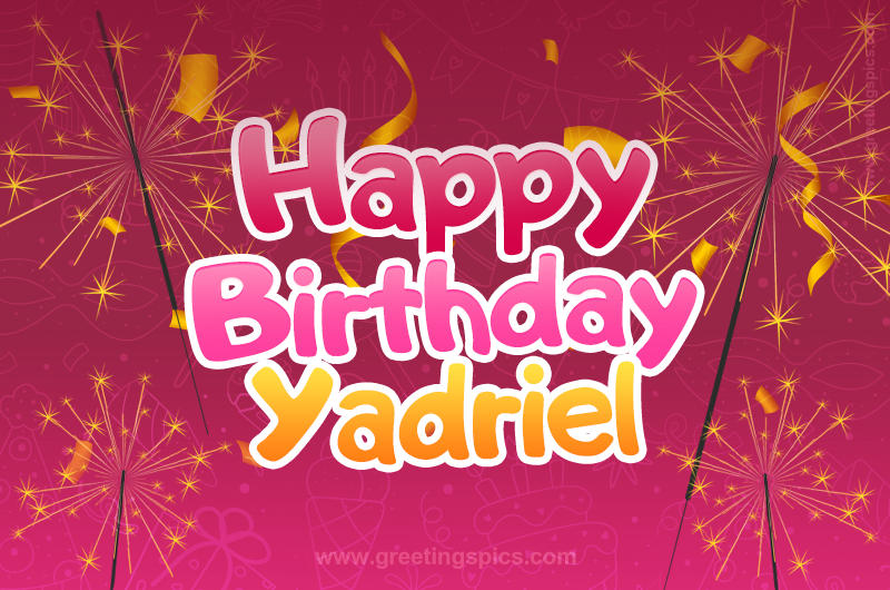 Happy Birthday Yadriel Image with sparklers