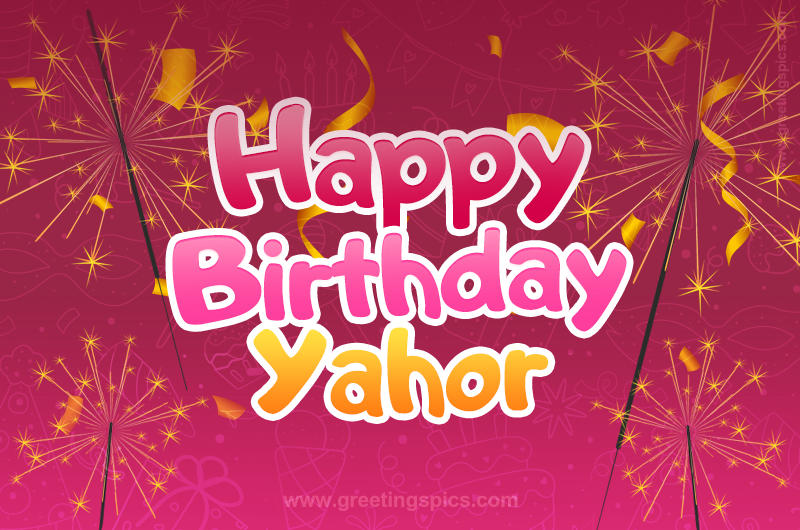 Happy Birthday Yahor Image with sparklers